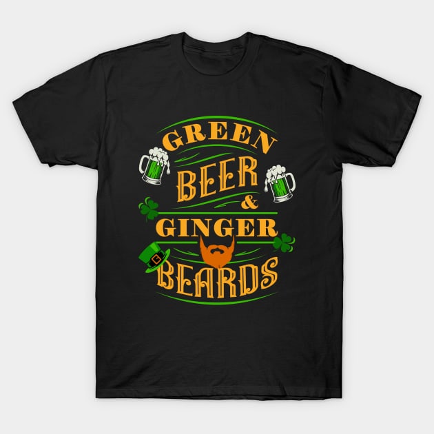 FUNNY ST. PATRICK'S DAY GREEN BEER & GINGER BEARDS VINTAGE SIGN T-Shirt by FlutteringWings 